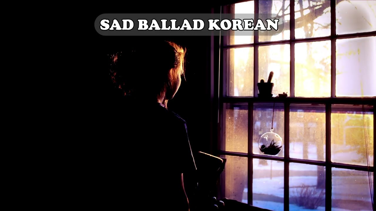 Sad Korean Ballad 🌙 Deep Emotional Music for Sleep, Relax & Healing