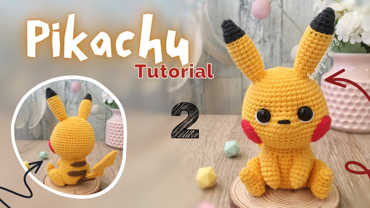Tutorial: Cómo tejer este adorable amigurumi de Pikachu (parte 2)