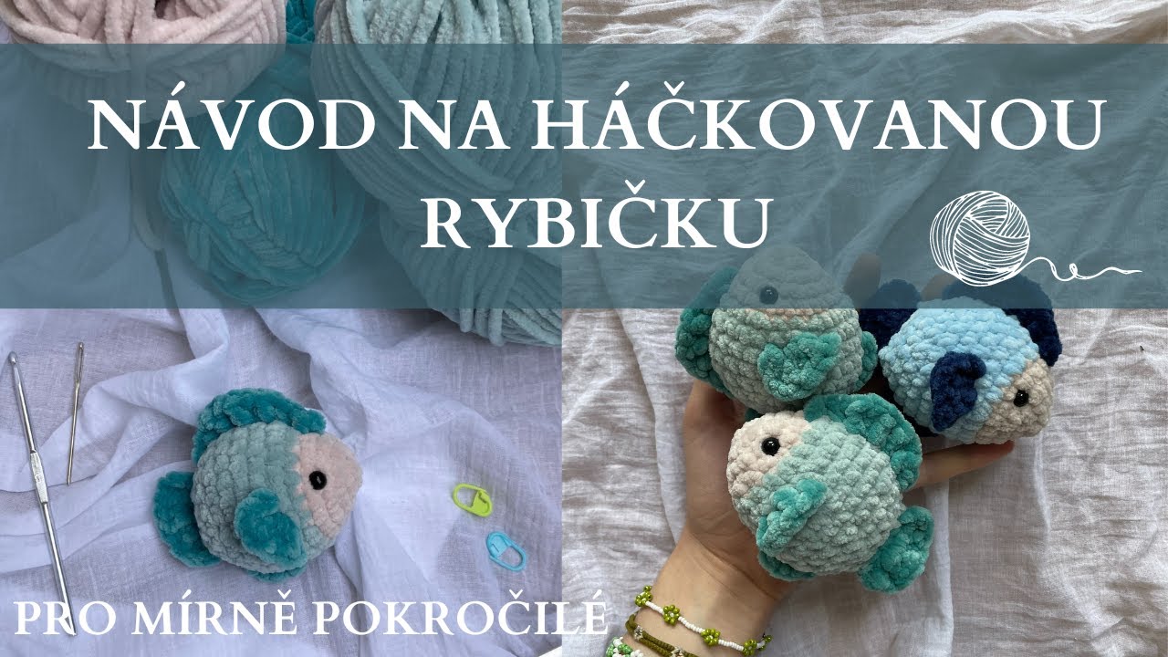 NÁVOD NA HÁČKOVANOU RYBIČKU /Clarusart