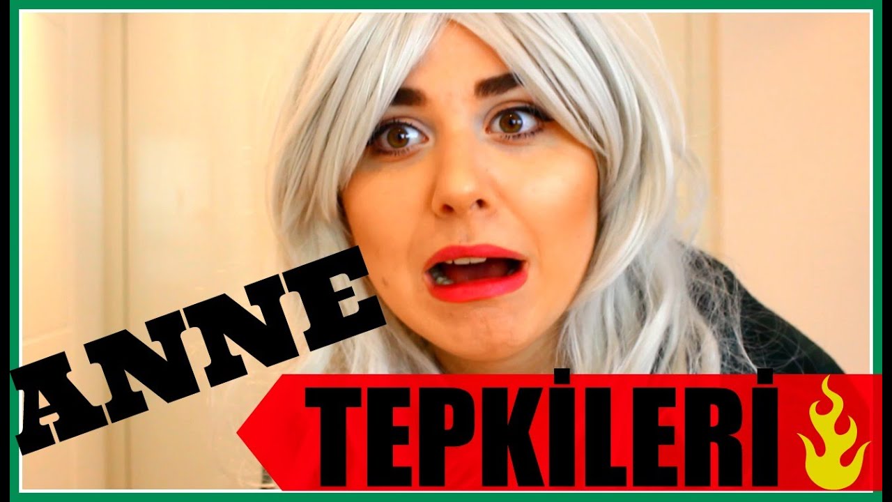 ANNE TEPKİLERİ