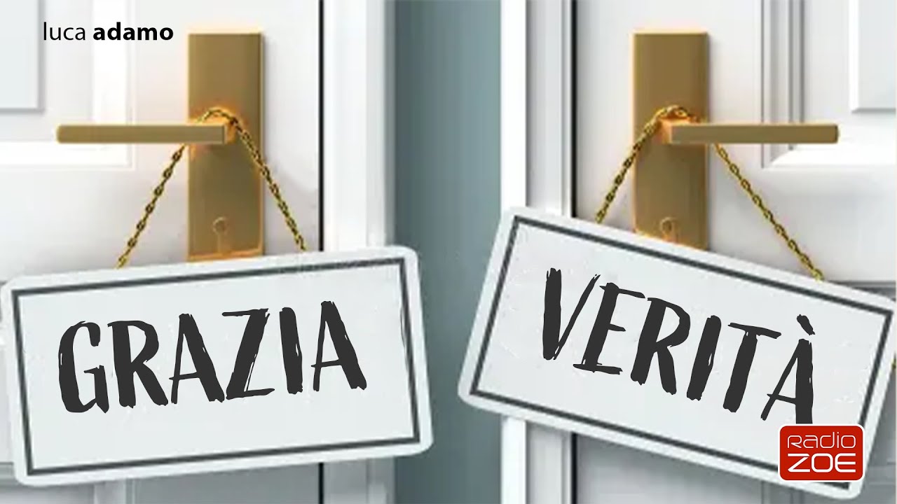 Grazia e Verità