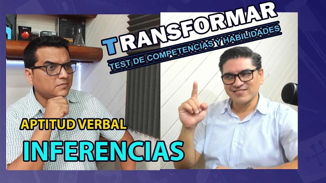 🔴 INFERENCIAS - Transformar 2022 - Razonamiento Verbal
