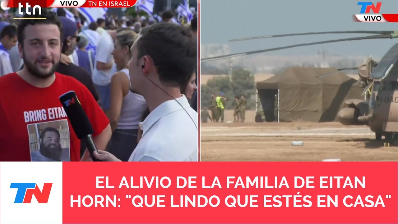 TN EN ISRAEL I La familia de Eitan Horn se prepara para recibirlo y comenzar con su recuperación