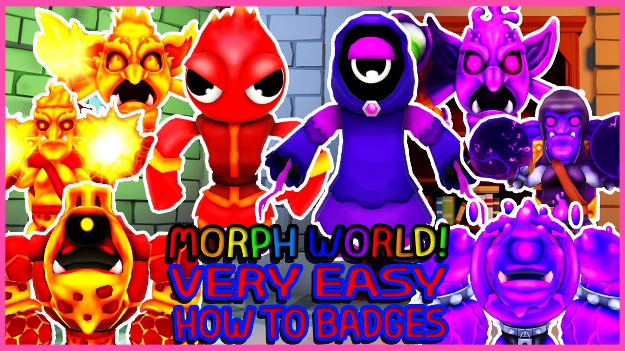 Roblox - Update - How to get New 6 Badges in Morph World [FIRE vs SHADOW ELEMENTALS]