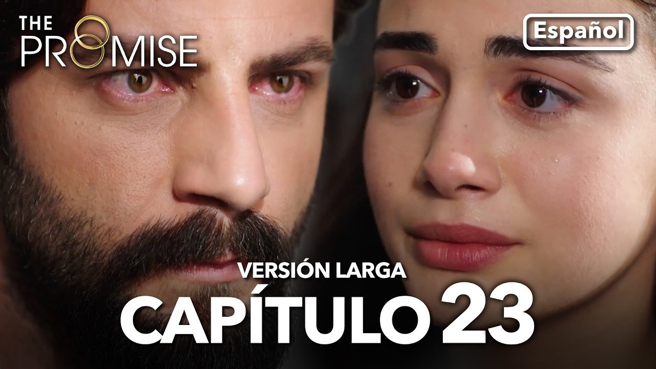 La Promesa | Cap&iacute;tulo Largo 23