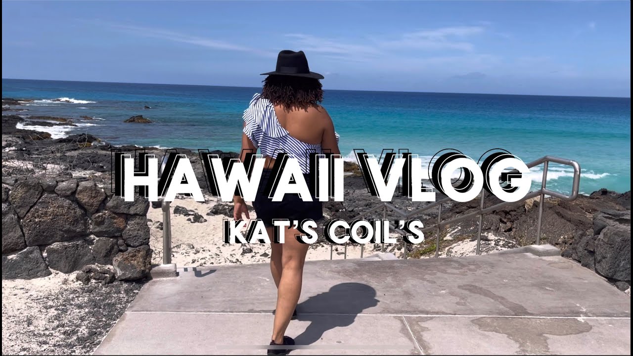 Hawaii Vlog | Trip to Kona Hawaii | Katscoils