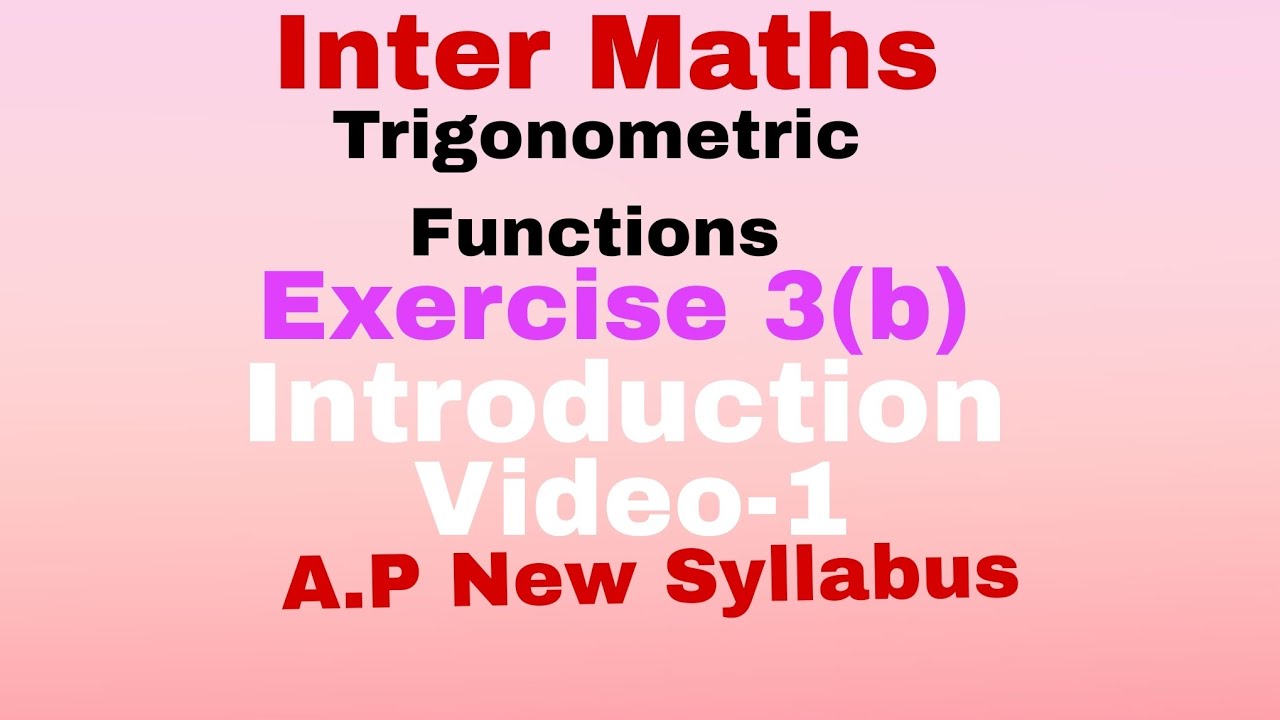 Inter Maths II Trigonometric Functions II Exercise  3(b)...Introduction II A.P New Syllabus II 