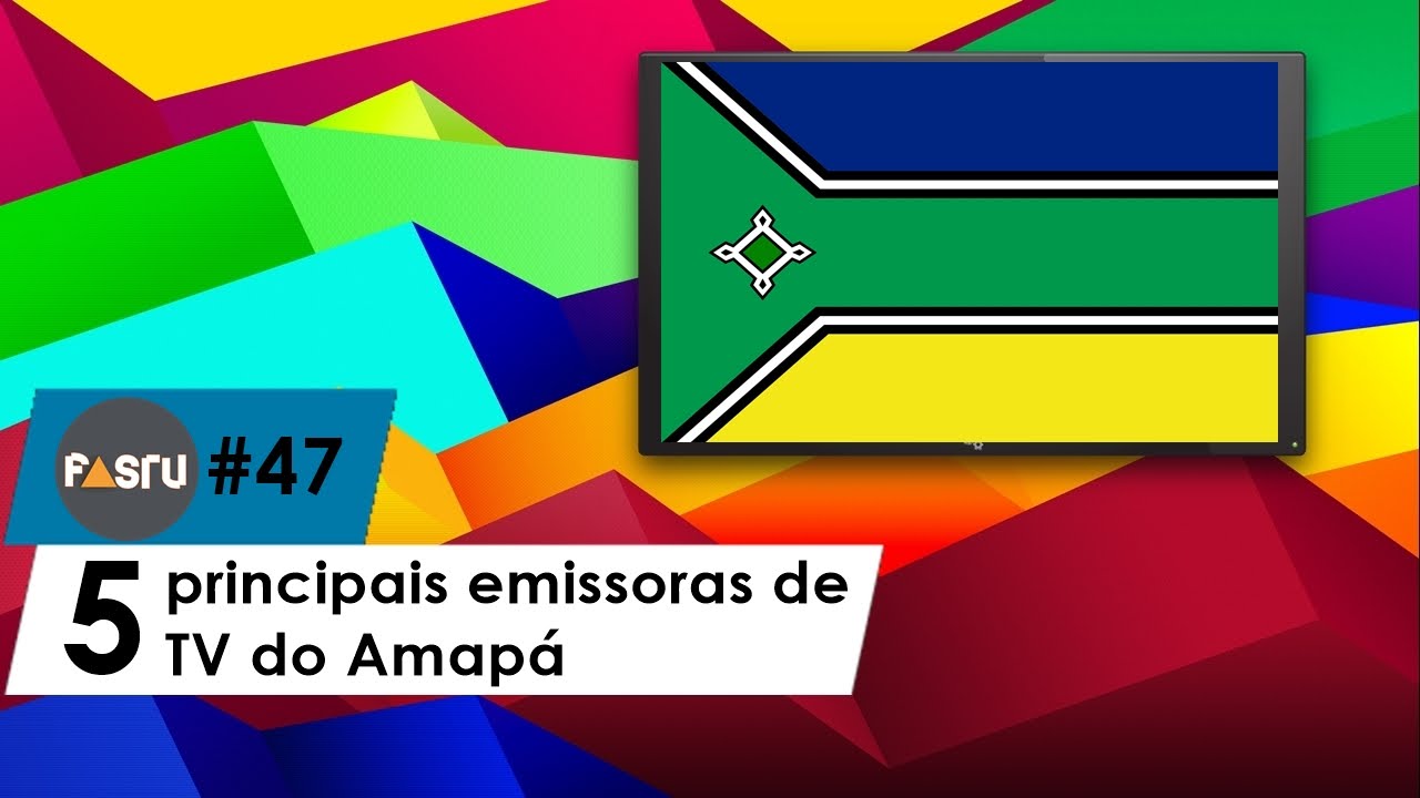 Confira as 5 principais emissoras de TV do Amapá - FASTV #47