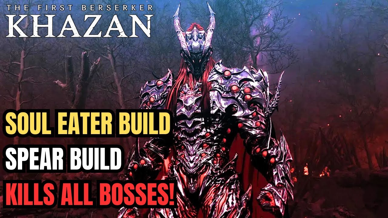 Сборка с копьём Пожирателя душ | УБИВАЕТ ЛЮБОГО БОССА | Первый берсерк Хазан