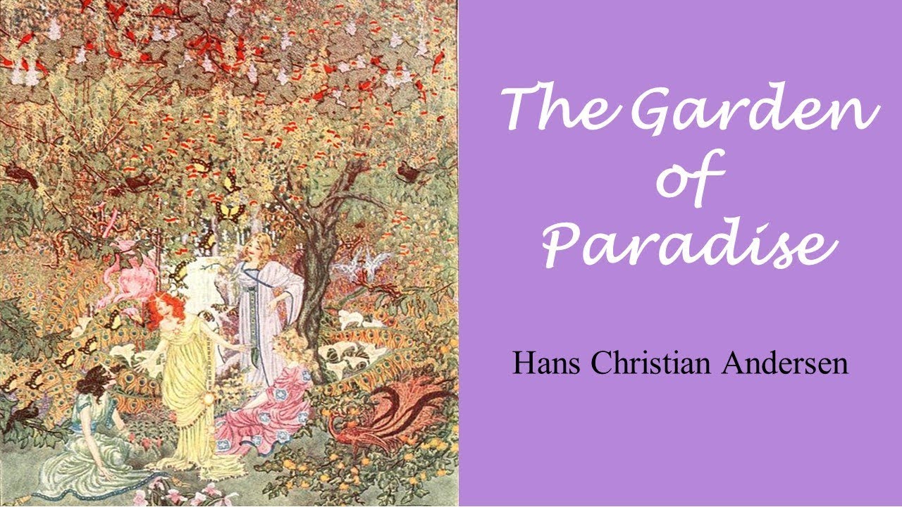 Learn English Through Story - The Garden of Paradise by Hans Christian Andersen