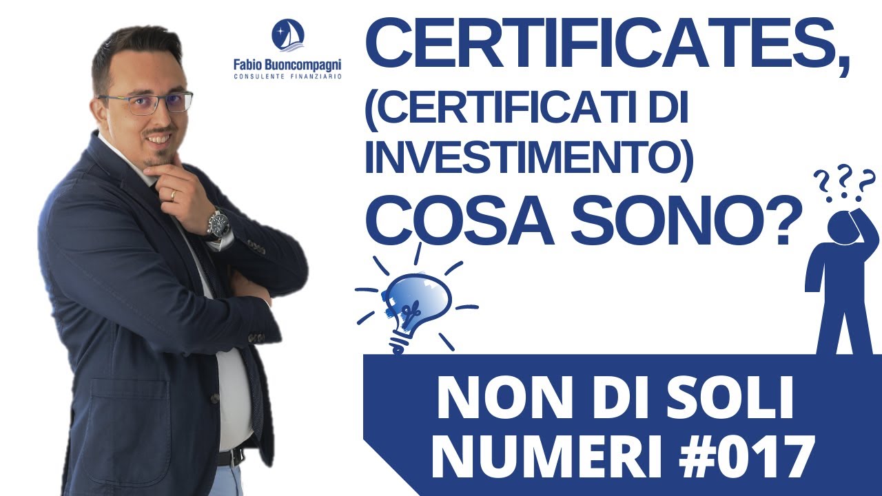 CERTIFICATO D'INVESTIMENTO, CERTIFICATES, COSA SONO? QUALI RISCHI?