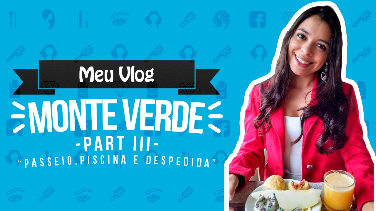 Vlog MONTE VERDE - 3ªparte