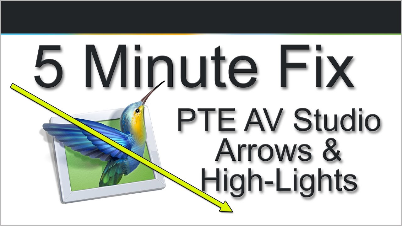 010 - 5 Minute Fix - PTE AV Studio - Arrows and Highlights