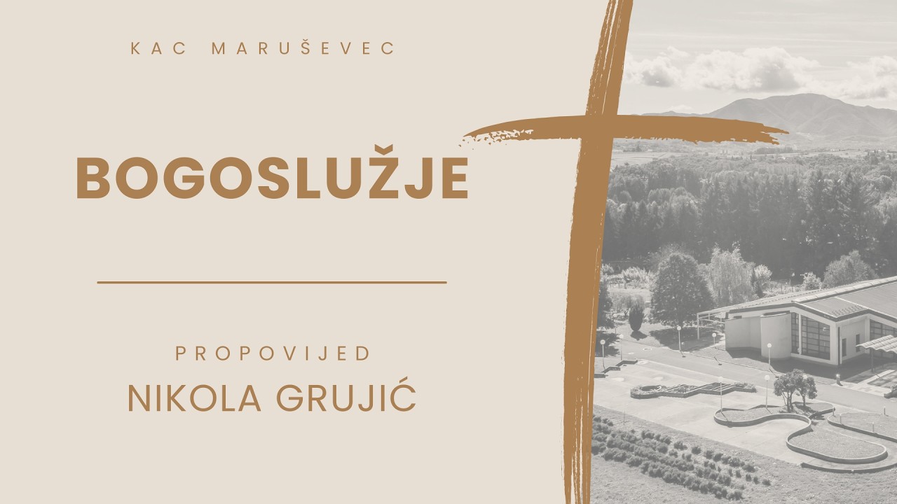 Nikola Grujić | Bogoslužje KAC Maruševec | 14.3.2026.