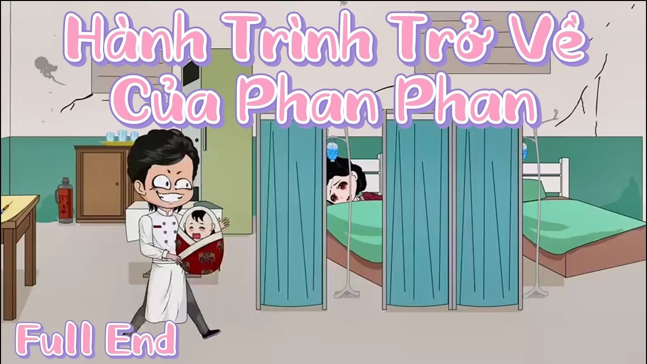 Full End 5 Tiếng | H&agrave;nh Tr&igrave;nh Trở Về Của Phan Phan | SoupSoup