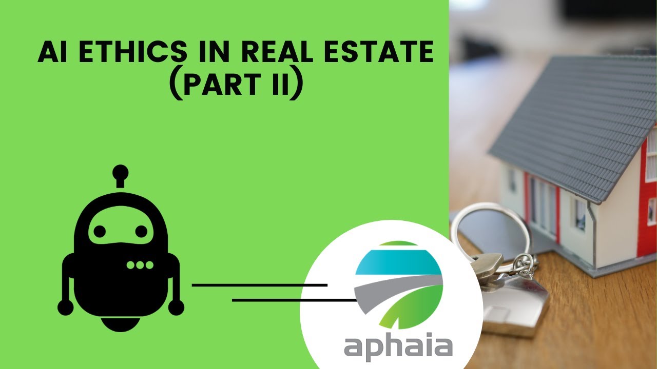 AI Ethics in Real Estate (Part II)