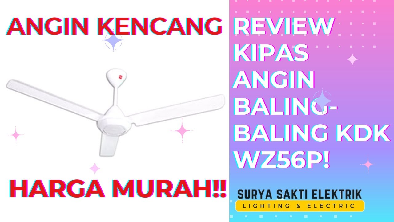 REVIEW KIPAS ANGIN KDK BALING-BALING WZ56P | KIPAS ANGIN KENCANG MURAH BERGARANSI!