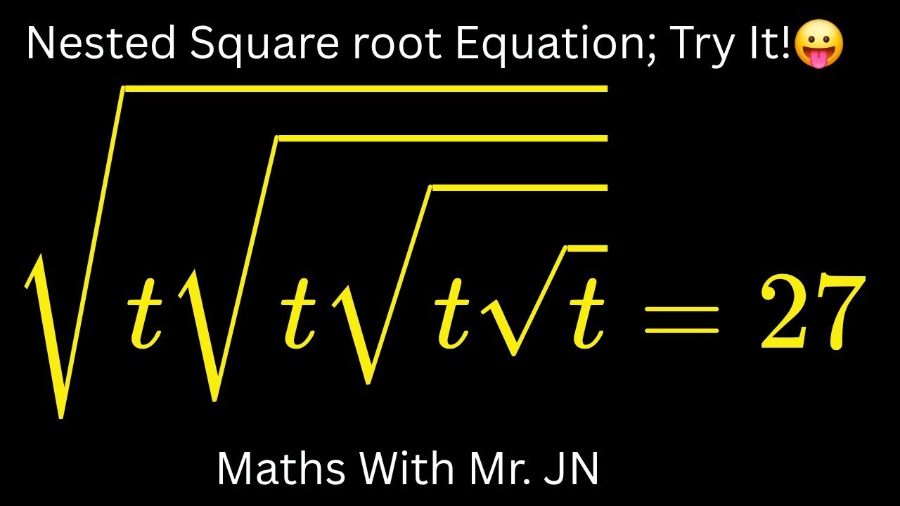 🧠💯Solve This Nested Square Root Equation | Olympiad Math Trick💥 #nestedsquareroot/Maths With Mr. JN