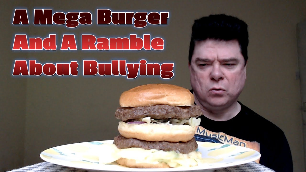 ASMR - Eating A Mega Burger For Lunch (A Ramble About Bullying)