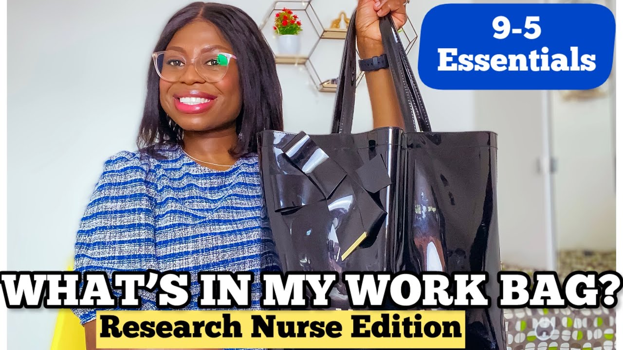 WHAT’S IN MY WORK BAG | 9-5 ESSENTIALS | RESEARCH NURSE EDITION | CLINICAL AND CORPORATE WORK BAG.