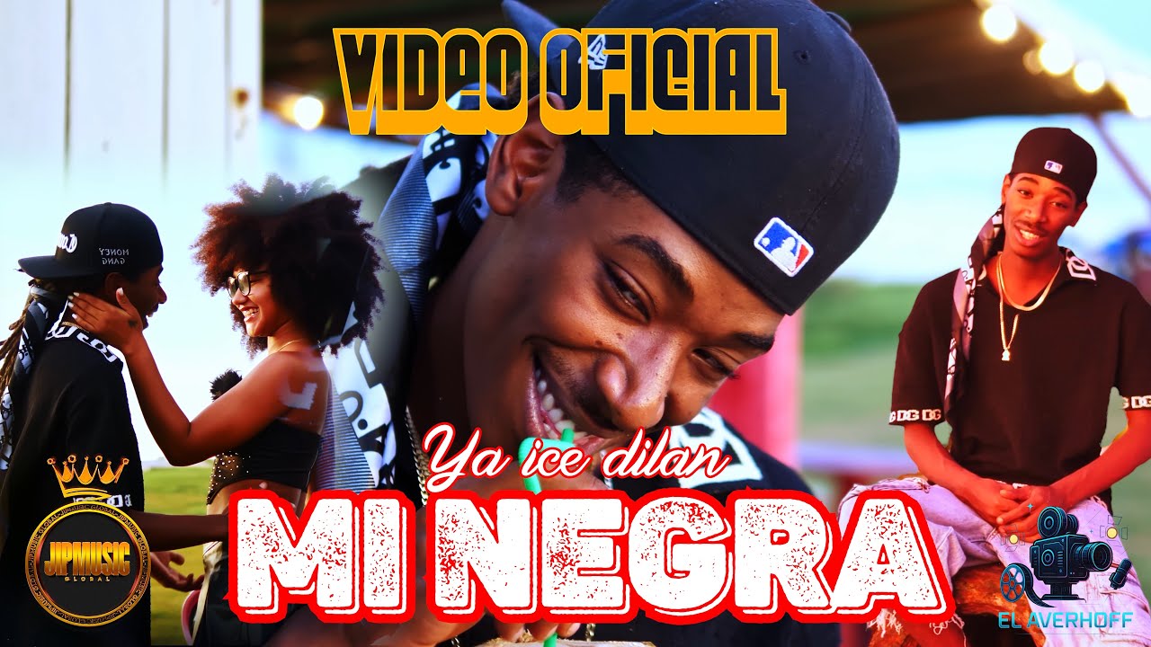 YA ICE DILAN ❌ JIPMUSIC GLOBAL - MI NEGRA (VIDEO OFICIAL)