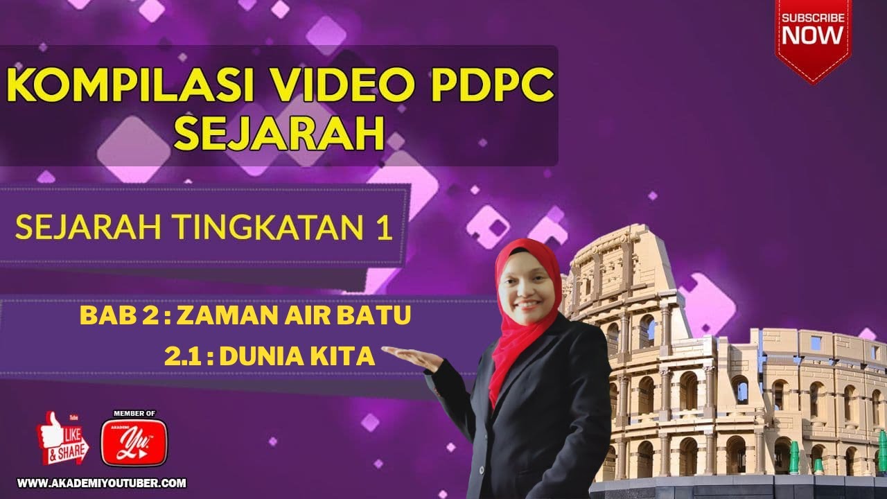 SEJARAH TINGKATAN 1:BAB 2 : ZAMAN AIR BATU ( 2.1 - DUNIA KITA)