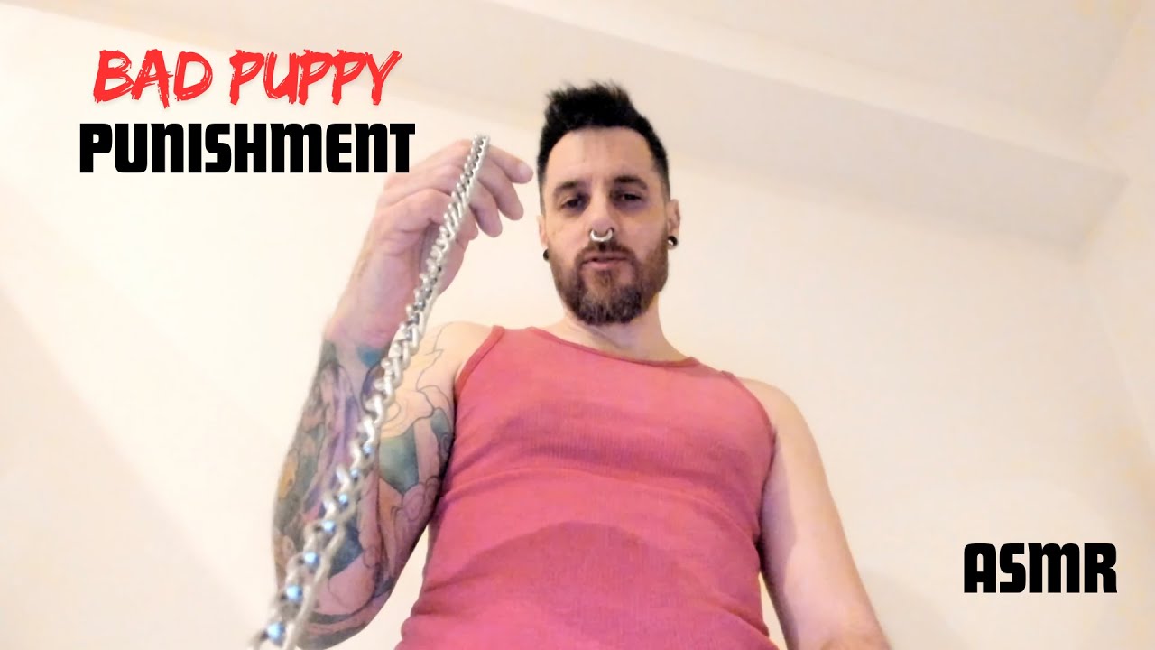 ASMR - Bad Puppy Punishment