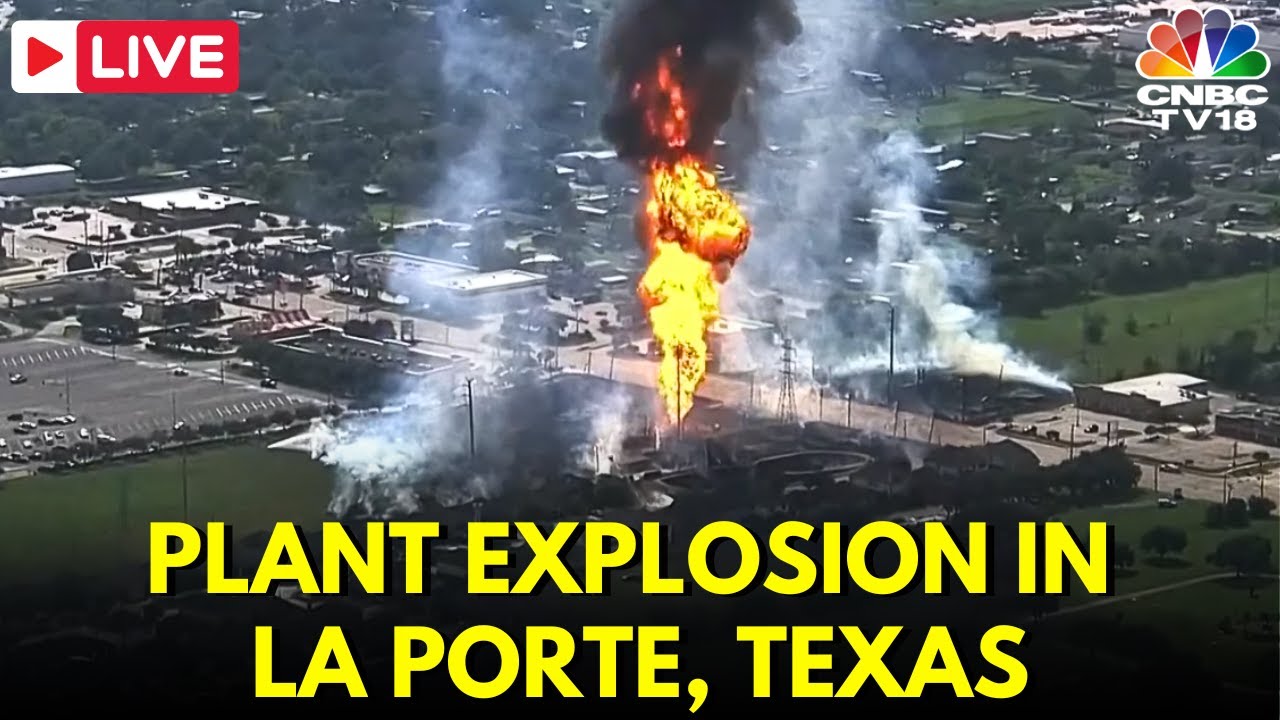 LIVE: Plant Explosion in La Porte, Texas | Heavy Flames in La Porte Pipeline | USA News Live | N18G