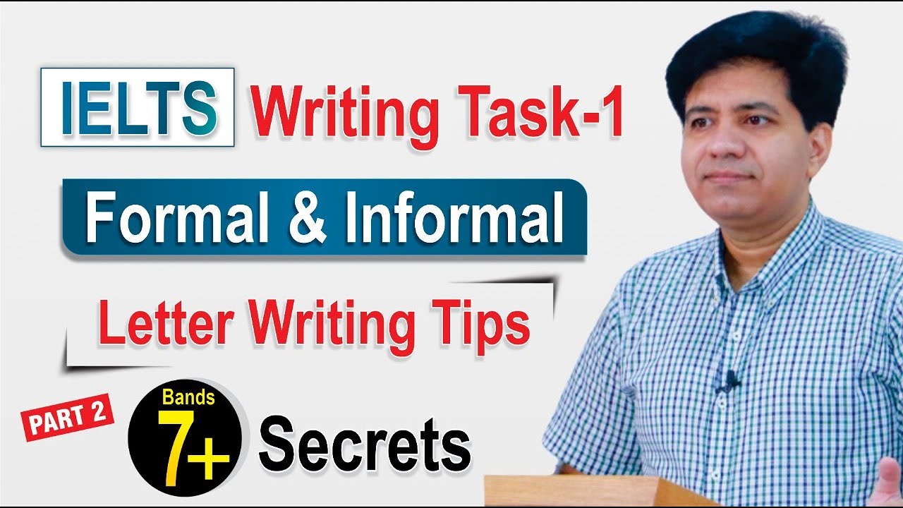 IELTS Writing Task 1 General - Formal & Informal Letter Writing Tips || By  Asad Yaqub