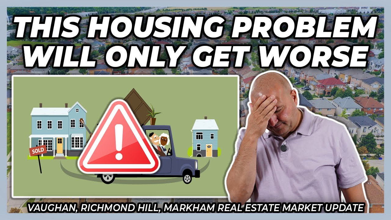 This Housing Problem Will Only Get Worse (York Region Real Estate Market Update)