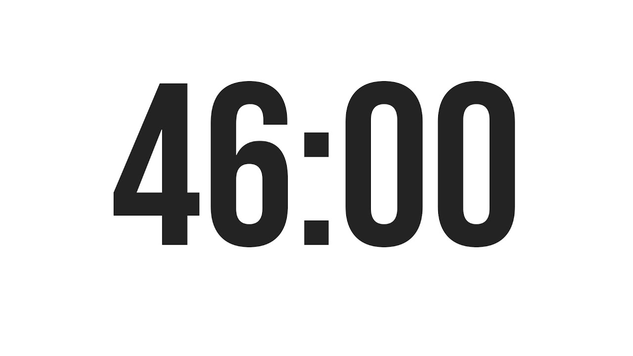 46 MINUTE TIMER - COUNTDOWN TIMER (MINIMAL)