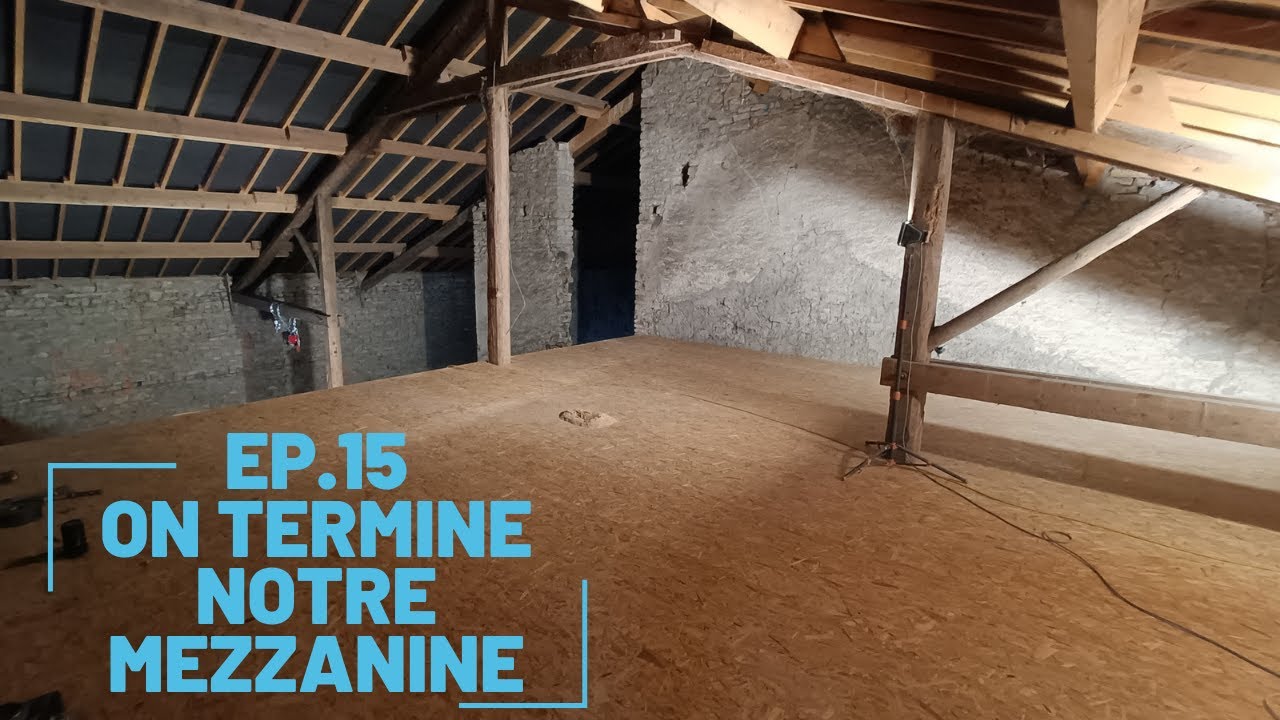 EP 15 [TimesLaps] On termine notre mezzanine