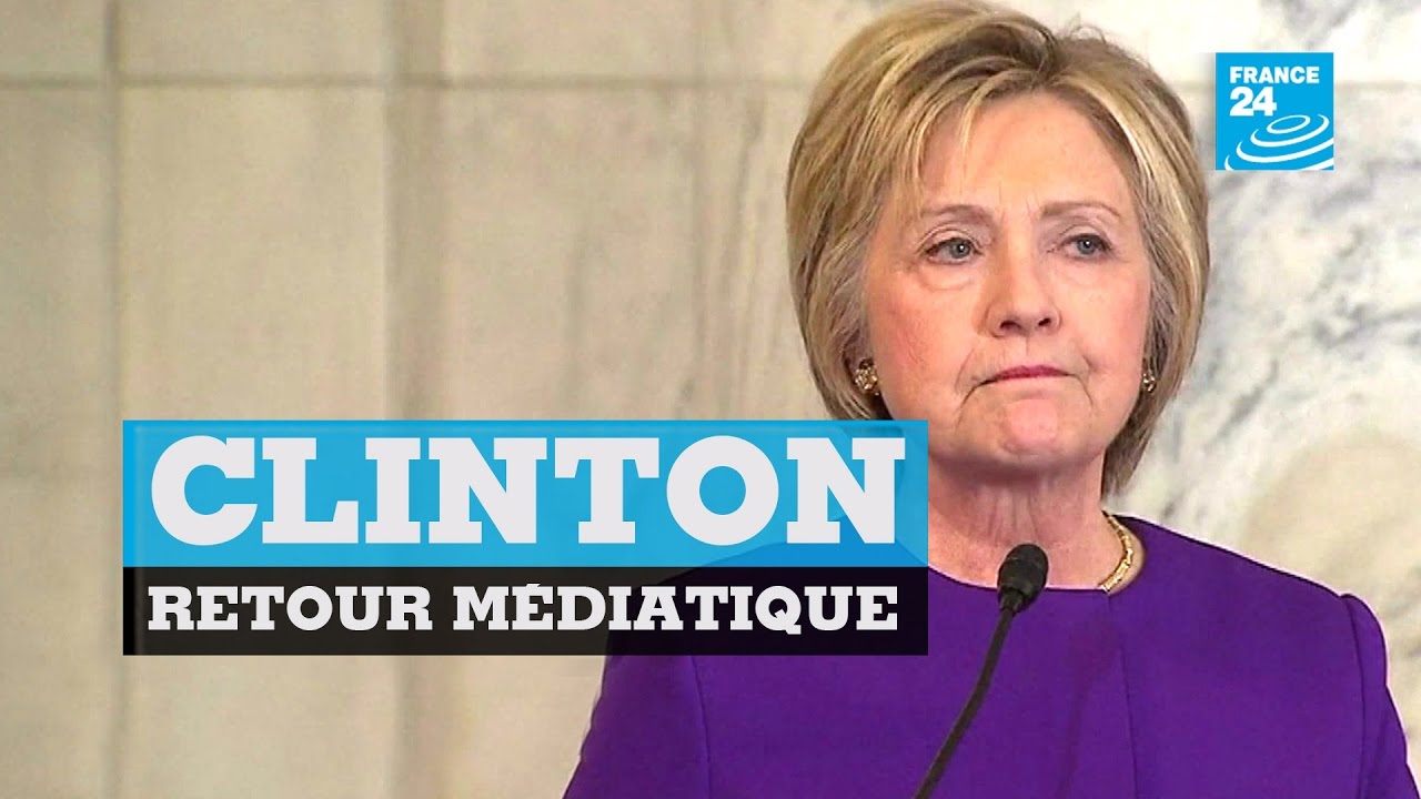 Hillary Clinton revient et d&eacute;nonce les 