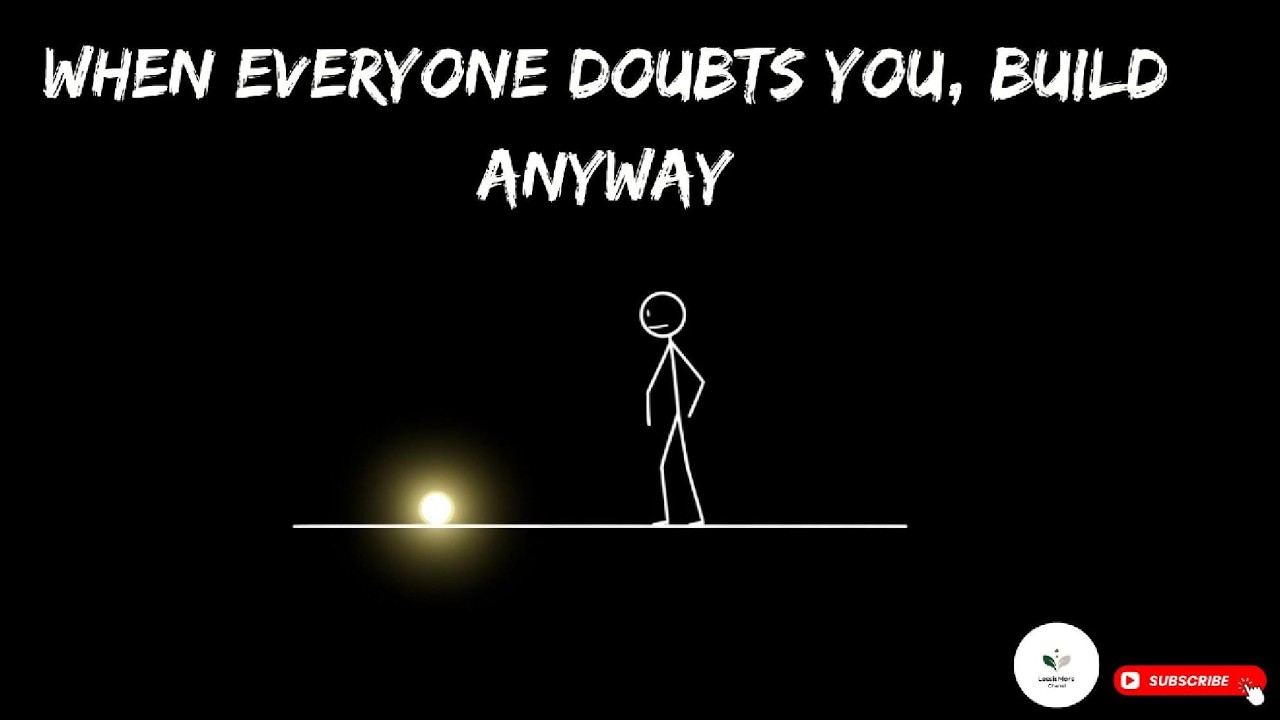 When Everyone Doubts You, Build Anyway