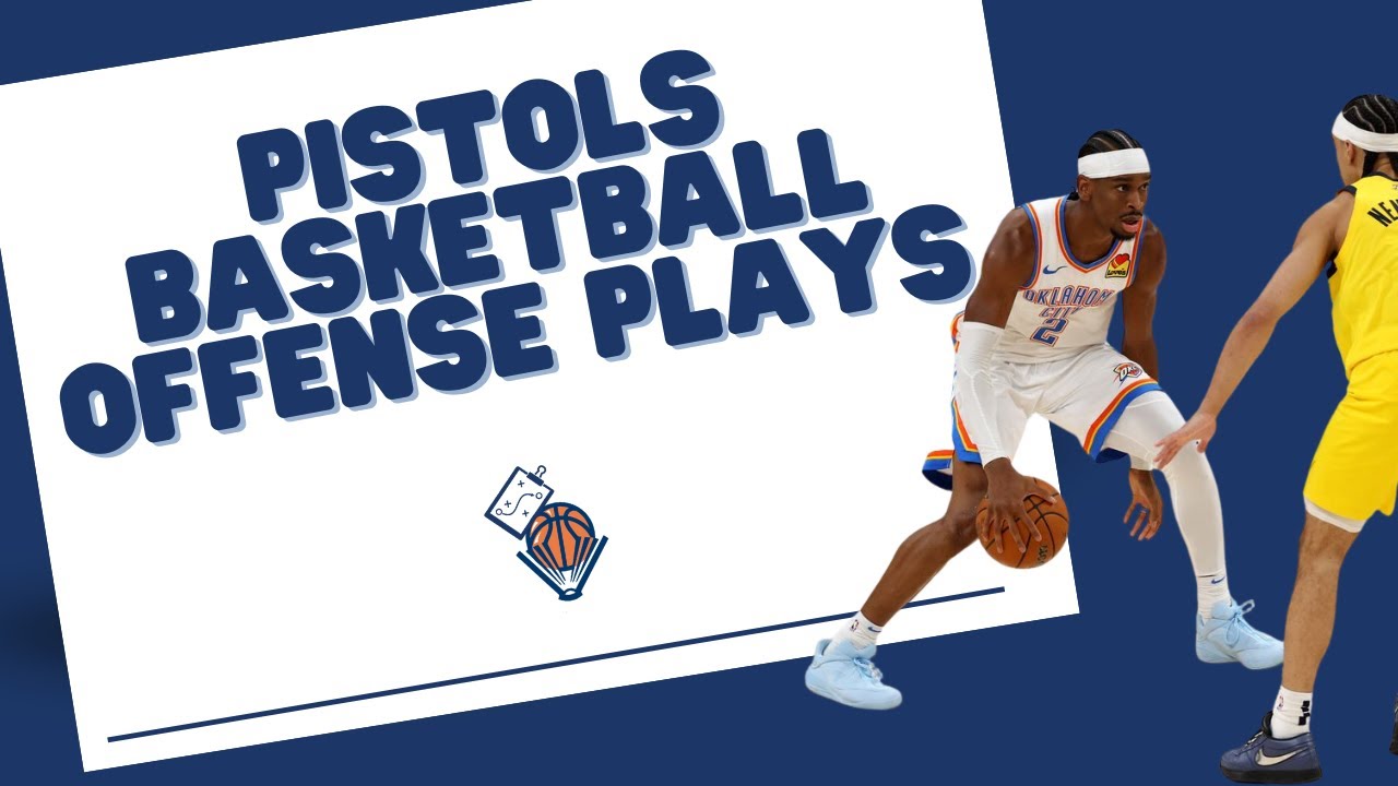 Pistols Basketball Offense Plays that Work