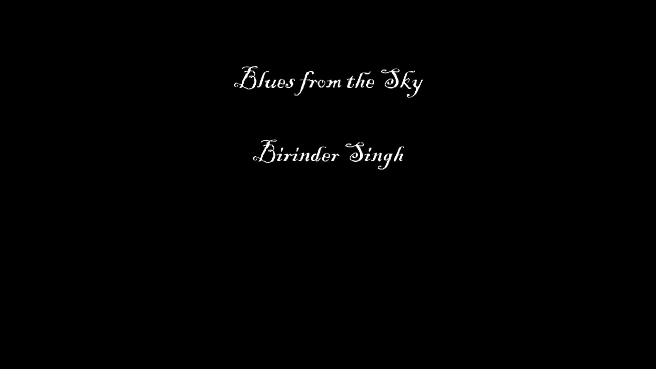 Blues from the Sky | Pop Music 2017 | Birinder Singh