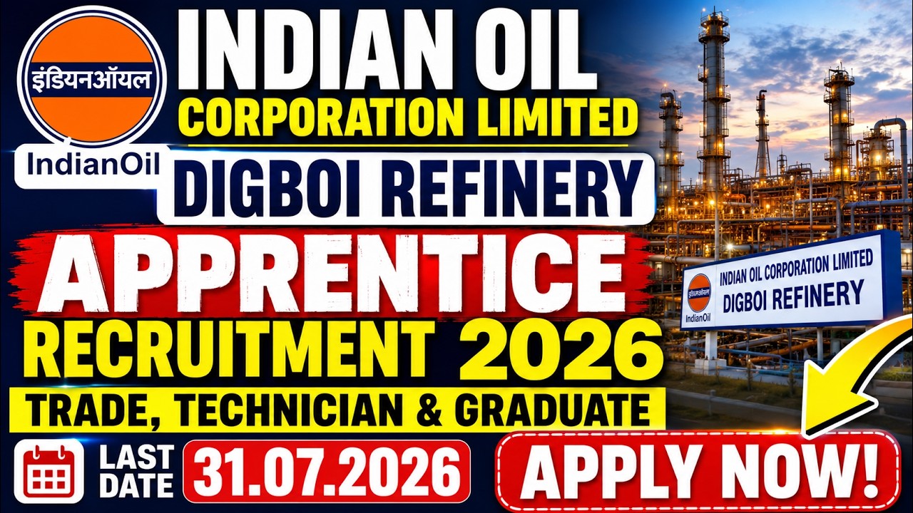 Indian Oil Corporation Limited Digboi Refinery Apprentice Recruitment 2026-27.