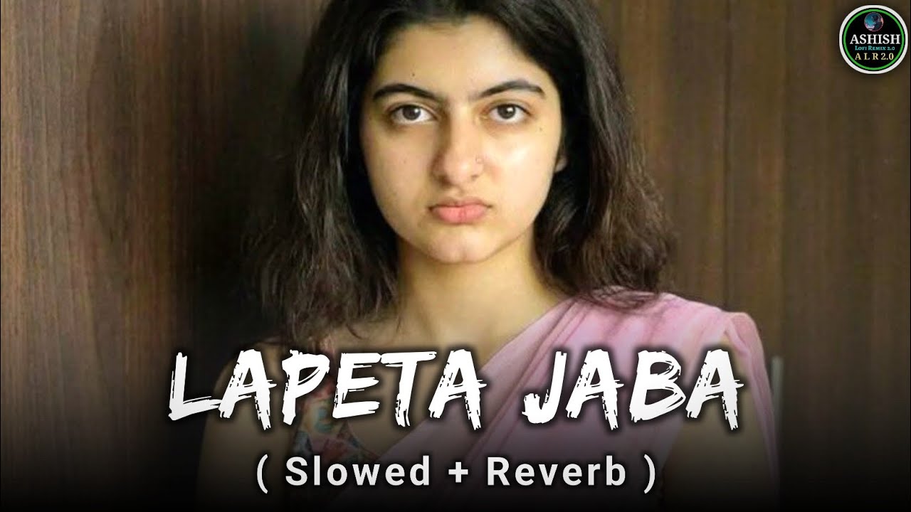 Lapetajaba lo-fi [ slowed+reverb ] bhojpurihit songs new 