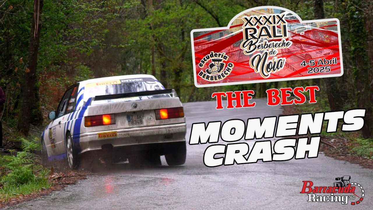 XXXIX RALI BERBERECHO DE NOIA 2025 //The best Moments and Crash / Resumen #003 - #2025