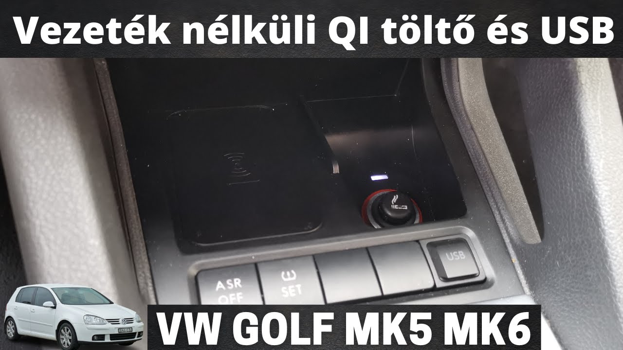 VW Golf 5 MK5 | Wireless charger  (Android, iOS ) + USB beszerelés