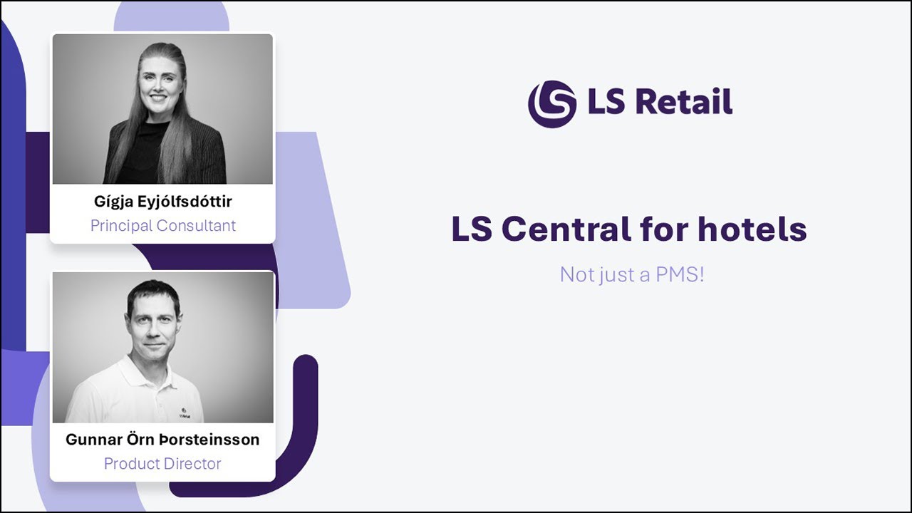 Webinar - LS Central for hotels: Not just a PMS