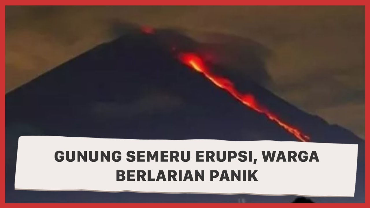 Detik-detik Gunung Semeru Erupsi, Hujan Abu Vulkanik hingga ke Malang
