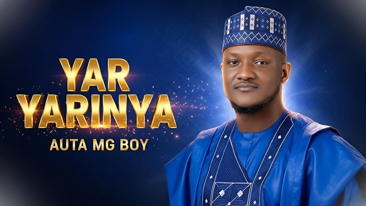 Auta Mg Boy - Yar Yarinya || Official Music || Hausa Latest || 2026