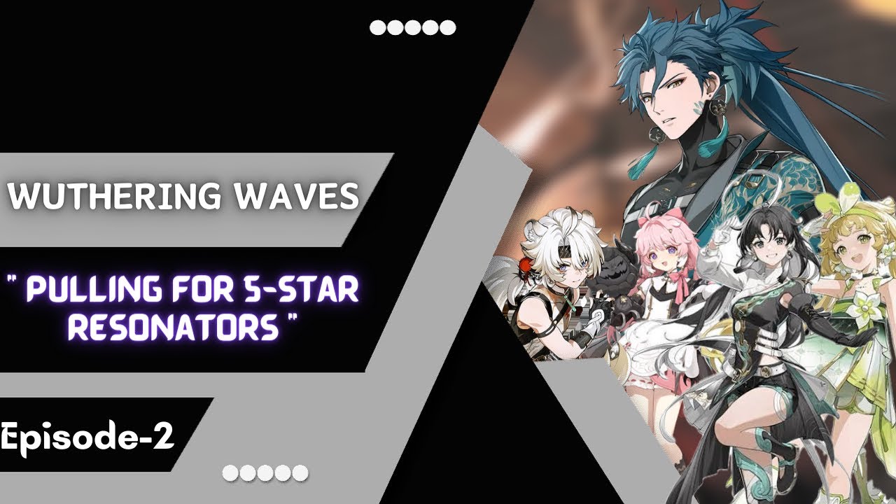 Pulling For 5-Star Resonators | Wuthering Waves Episode 2 Gameplay In Hindi |