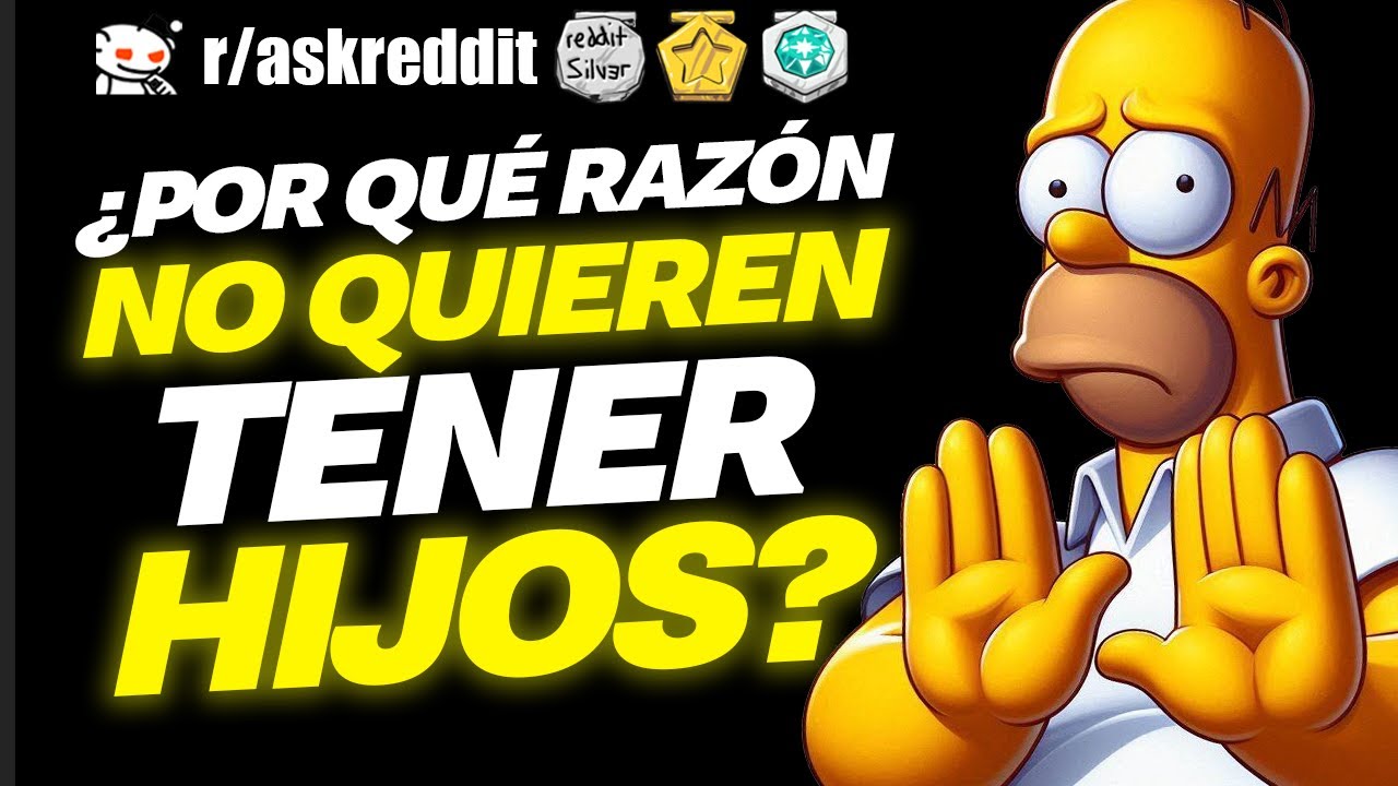 Personas que NO QUIEREN tener HIJOS, ¿POR QUÉ? 🤔 - Preguntas de Reddit.