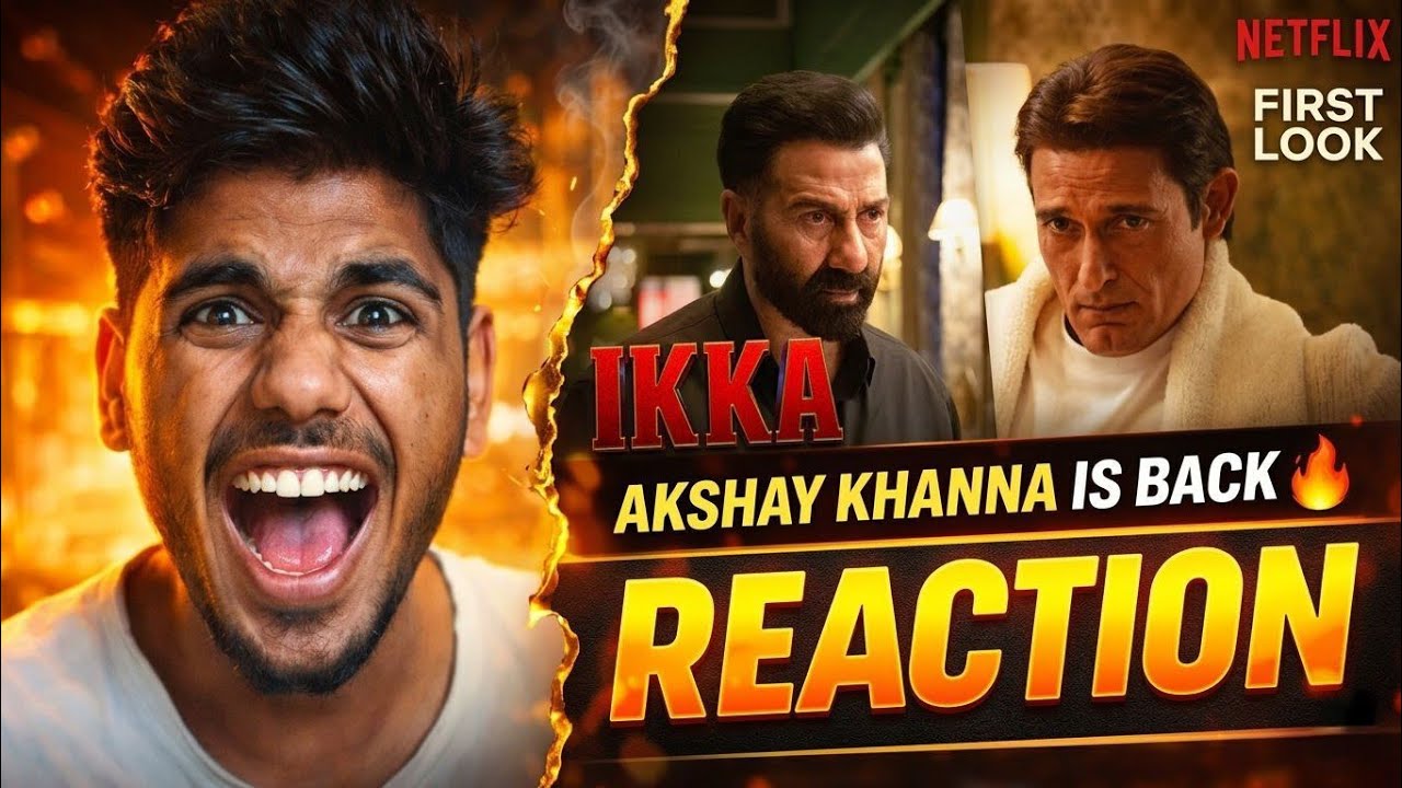 🔥Akhay khanna in Ikka | First Look Reaction | Sunny Deol, Akshaye Khanna, Dia Mirza