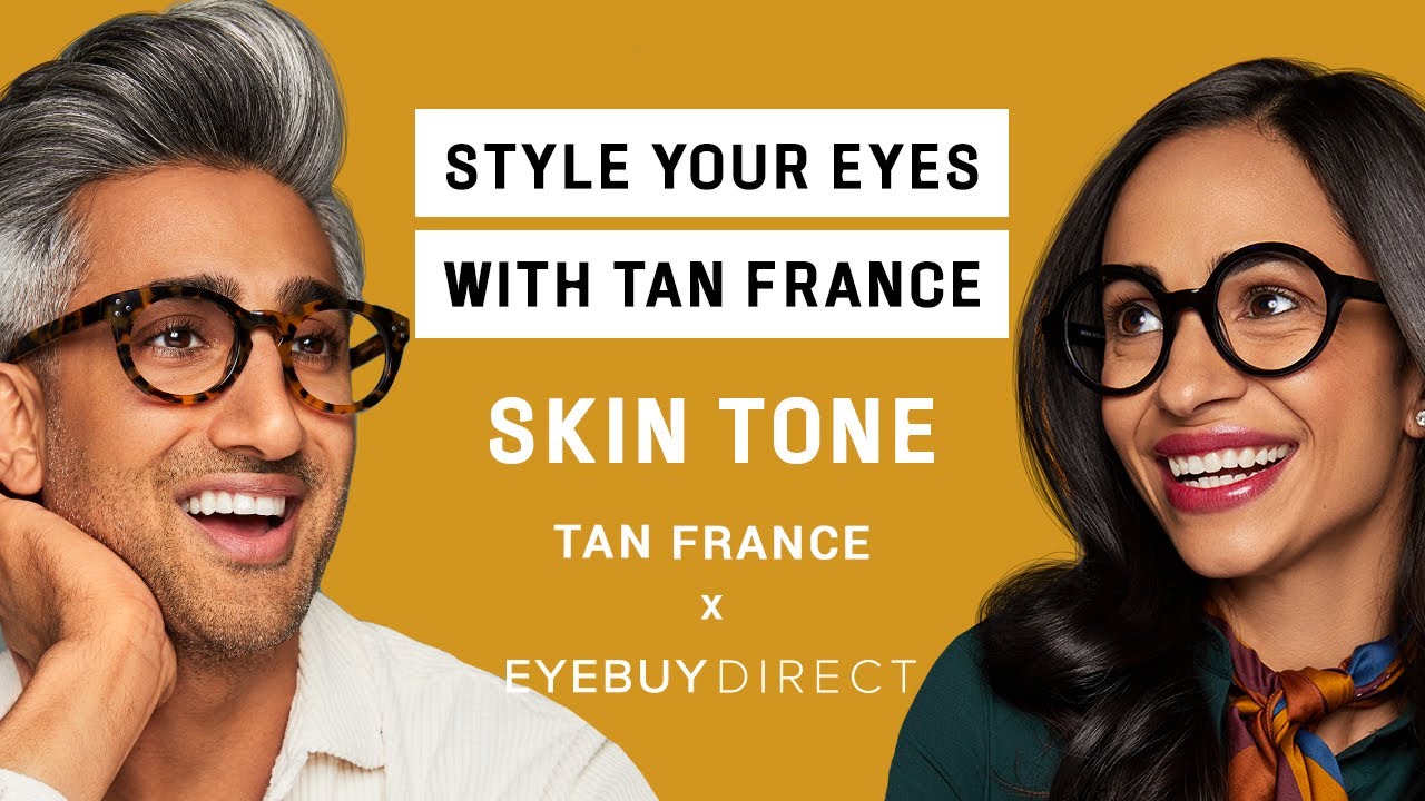 Tan France’s Guide to Frames That Flatter Your Skin Tone