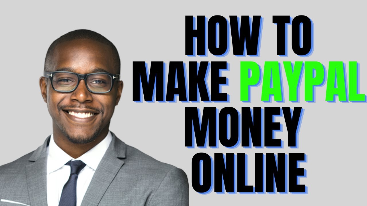 HOW TO MAKE PAYPAL MONEY ONLINE Worldwide 2024,how to make paypal money online fast 2024