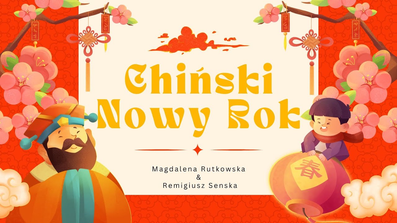 Nowy Rok Chiński Drewnianego Węża &ndash; Feng Shui i Energia Roku Magdalena Rutkowska i Remigiusz Senska