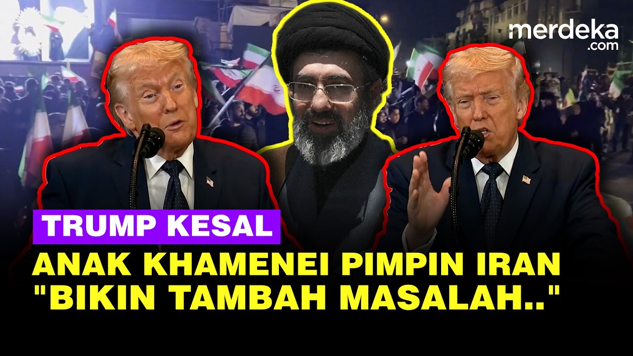 Sumpah Serapah Trump AS Soal Anak Khamenei Jadi Pemimpin: Iran Ditimpa Banyak Masalah